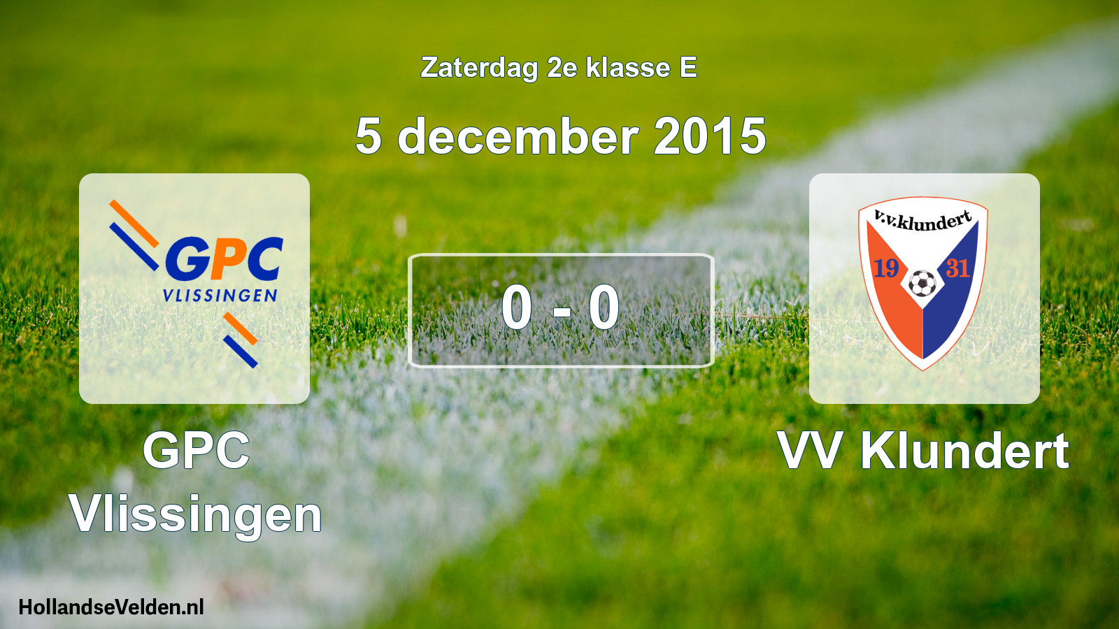 Total number of matches played: GPC Vlissingen - VV Klundert 0 - 0 (5 December 2015)