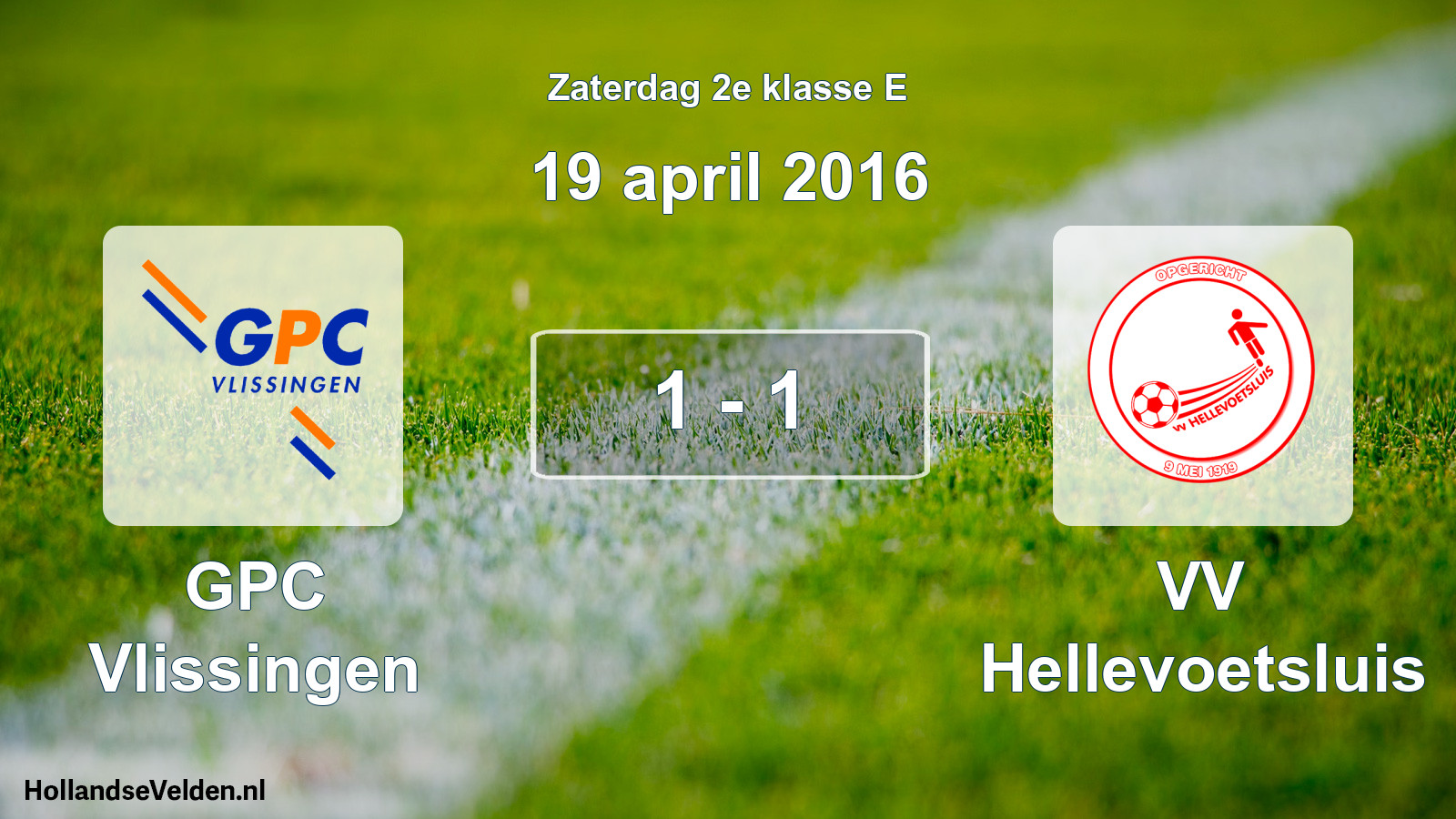 Total number of matches played: GPC Vlissingen - VV Hellevoetsluis 1 - 1 (19 April 2016)