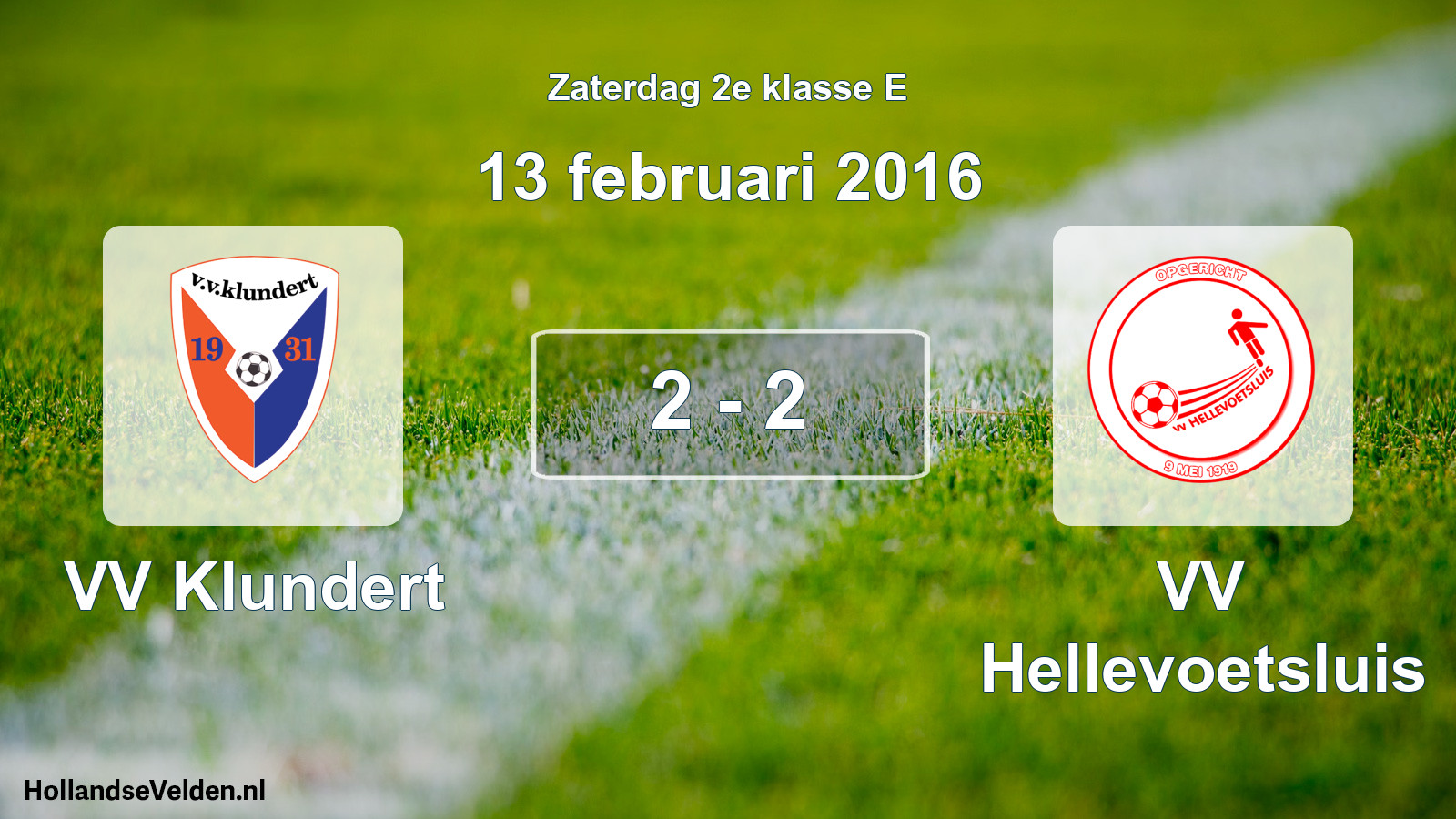 Total number of matches played: VV Klundert - VV Hellevoetsluis 2 - 2 (13 February 2016)
