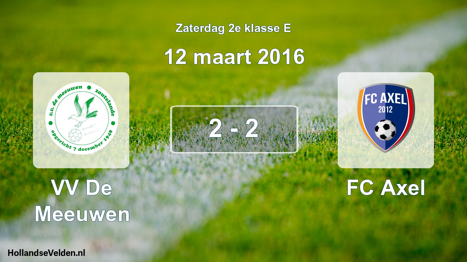 Total number of matches played: VV De Meeuwen - FC Axel 2 - 2 (12 March 2016)