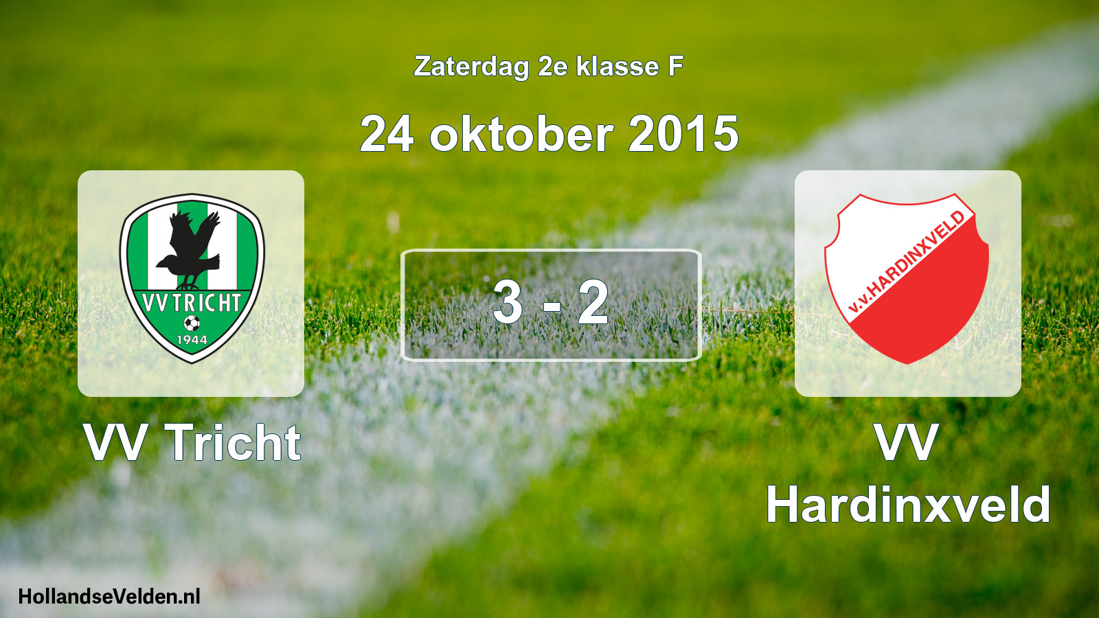 Total number of matches played: VV Tricht - VV Hardinxveld 3 - 2 (24 October 2015)