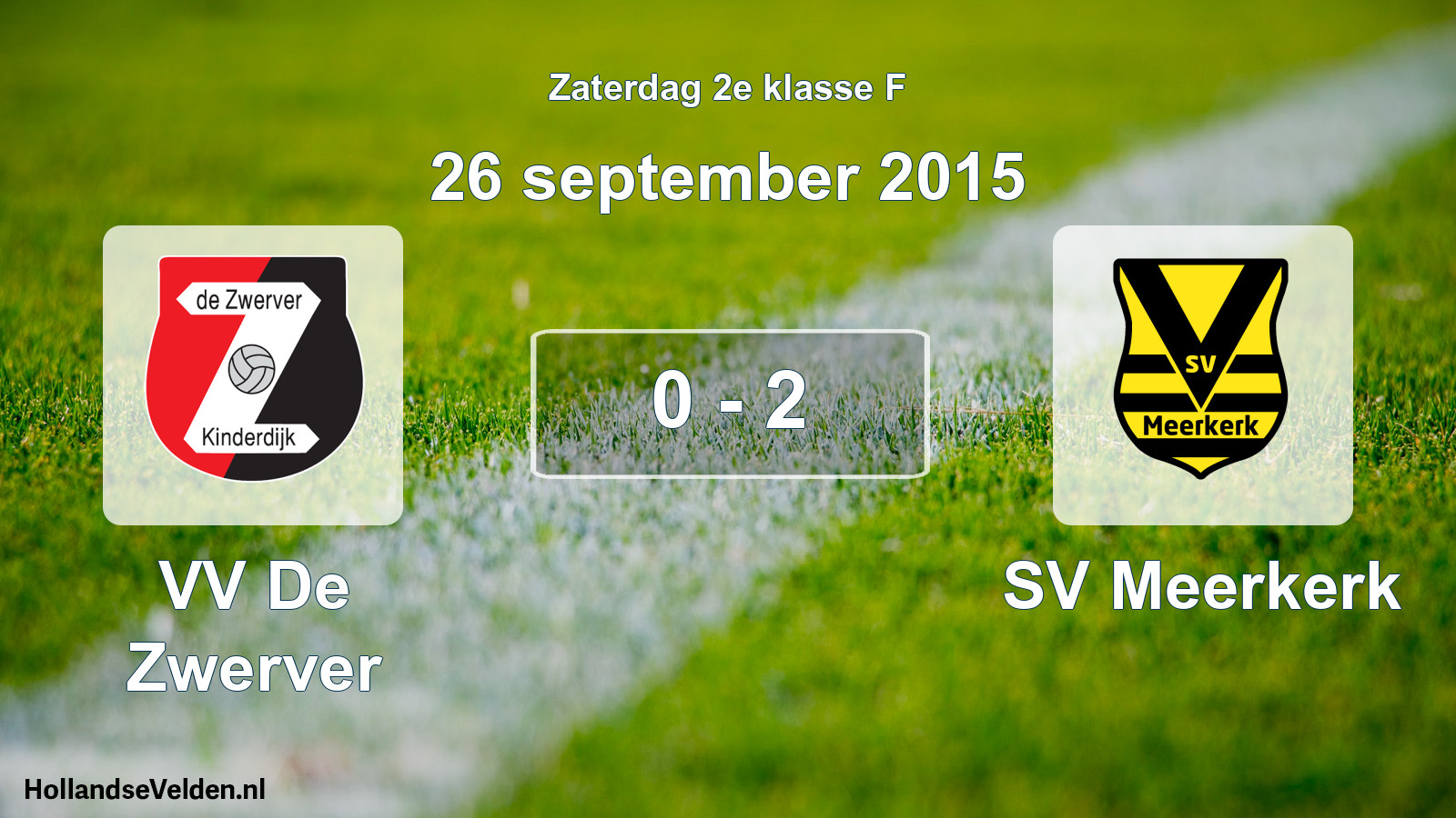Total number of matches played: VV De Zwerver - SV Meerkerk 0 - 2 (26 September 2015)