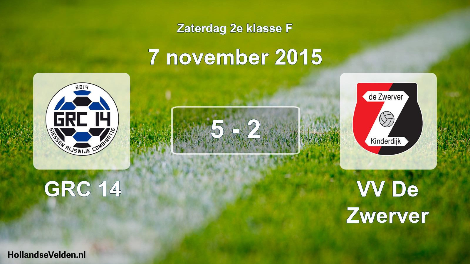Total number of matches played: GRC 14 - VV De Zwerver 5 - 2 (7 November 2015)