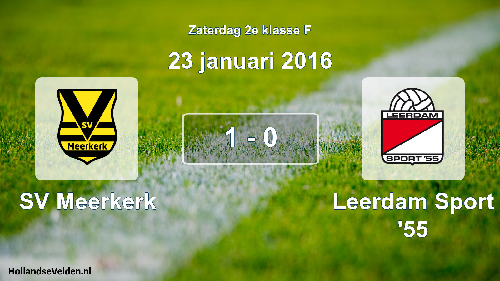 Total number of matches played: SV Meerkerk - Leerdam Sport '55 1 - 0 (23 January 2016)