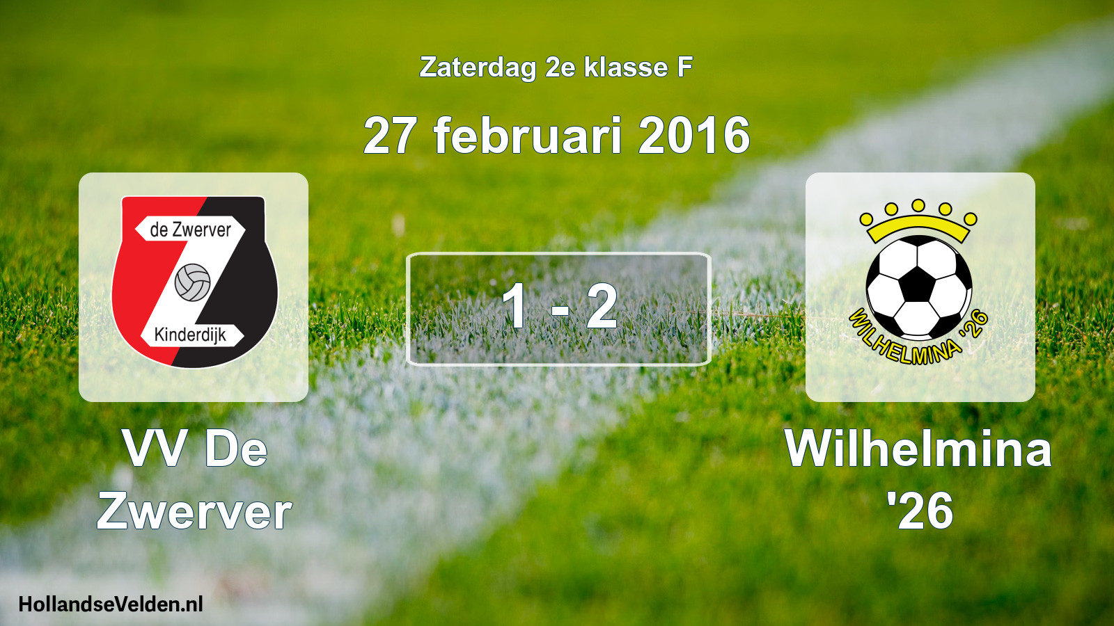 Total number of matches played: VV De Zwerver - Wilhelmina '26 1 - 2 (27 February 2016)