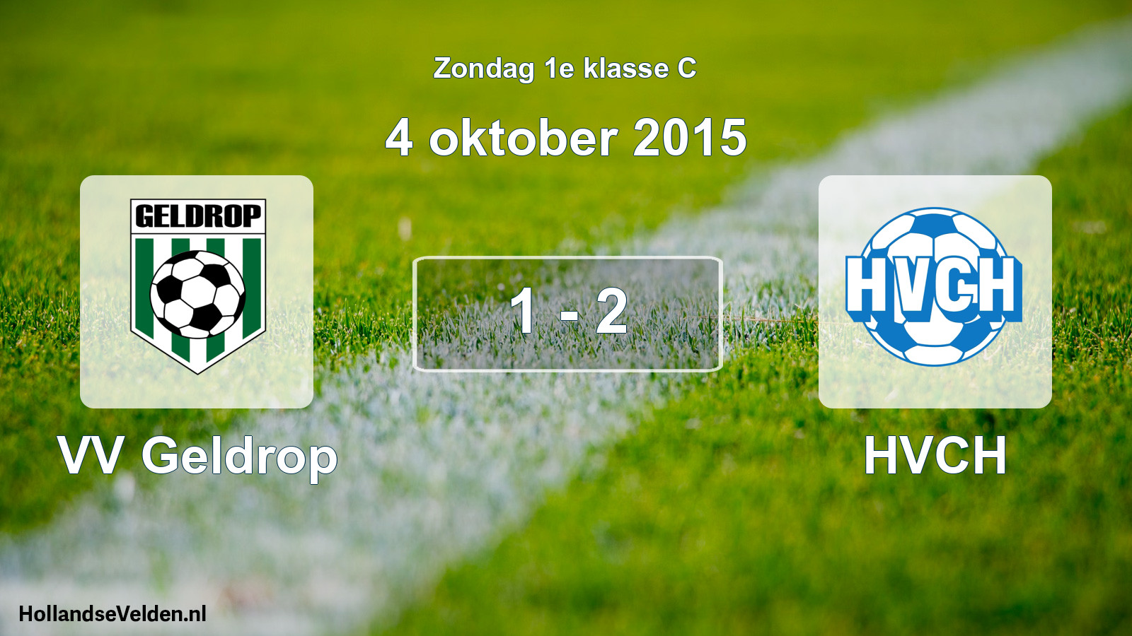 Total number of matches played: VV Geldrop - HVCH 1 - 2 (4 October 2015)