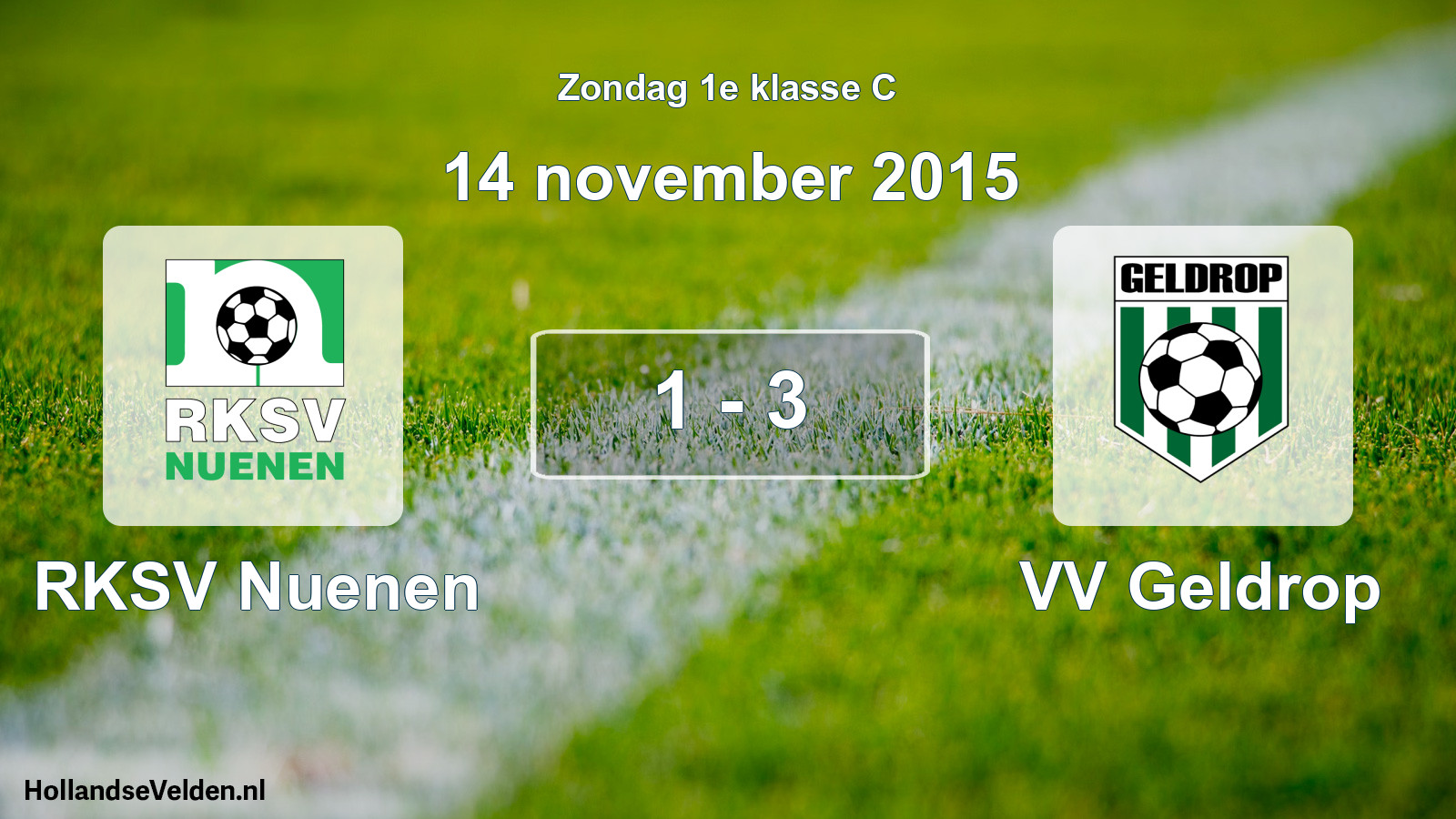 Total number of matches played: RKSV Nuenen - VV Geldrop 1 - 3 (14 November 2015)