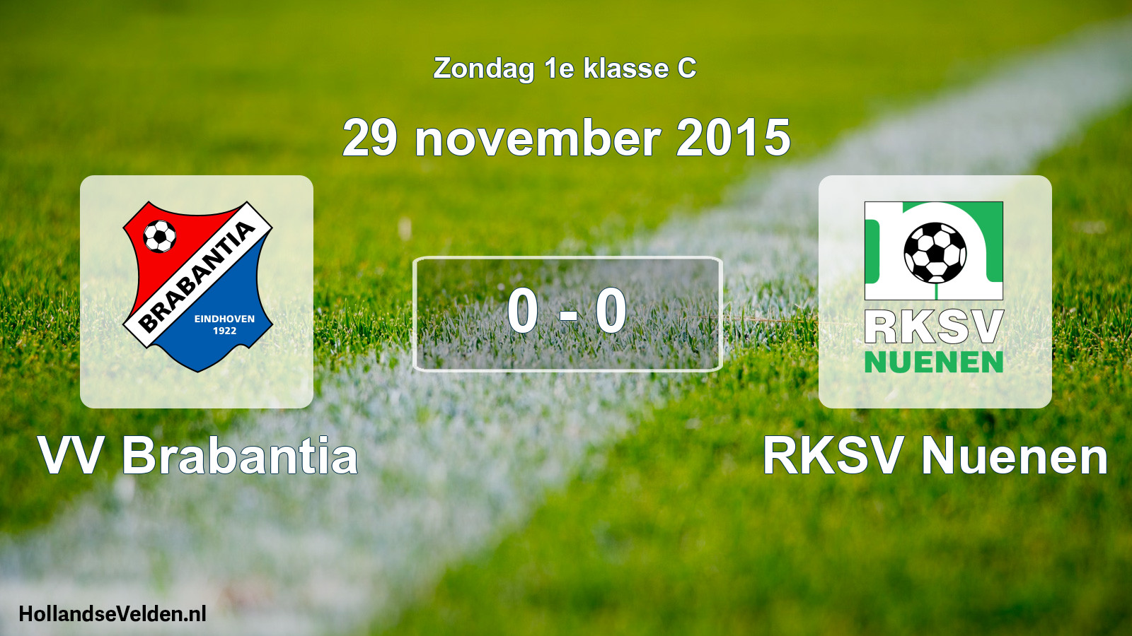Total number of matches played: VV Brabantia - RKSV Nuenen 0 - 0 (29 November 2015)