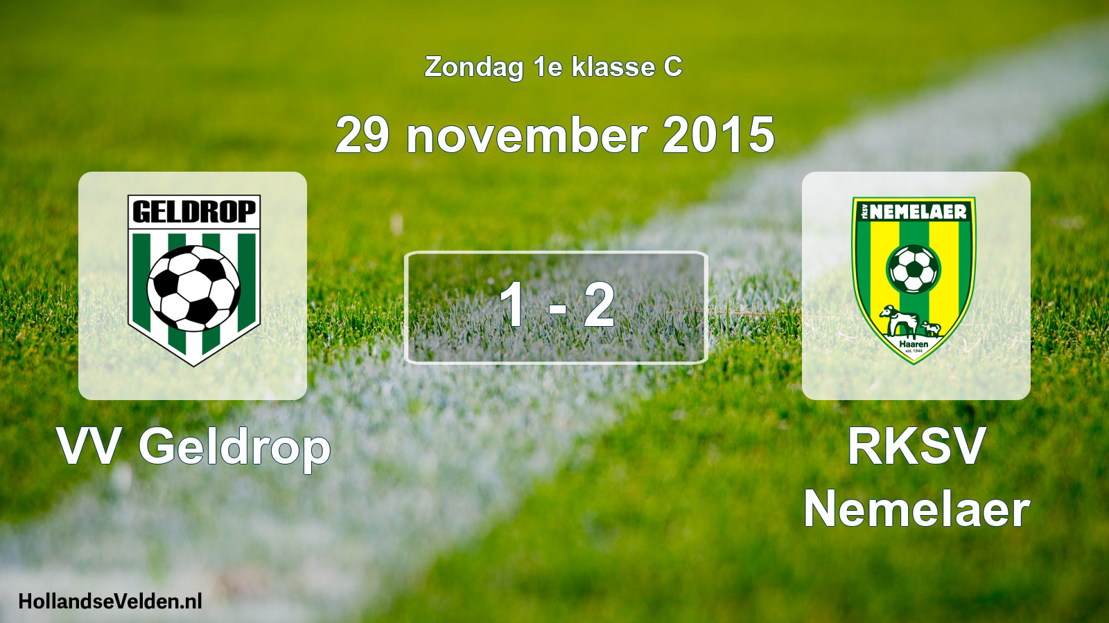 Total number of matches played: VV Geldrop - RKSV Nemelaer 1 - 2 (29 November 2015)