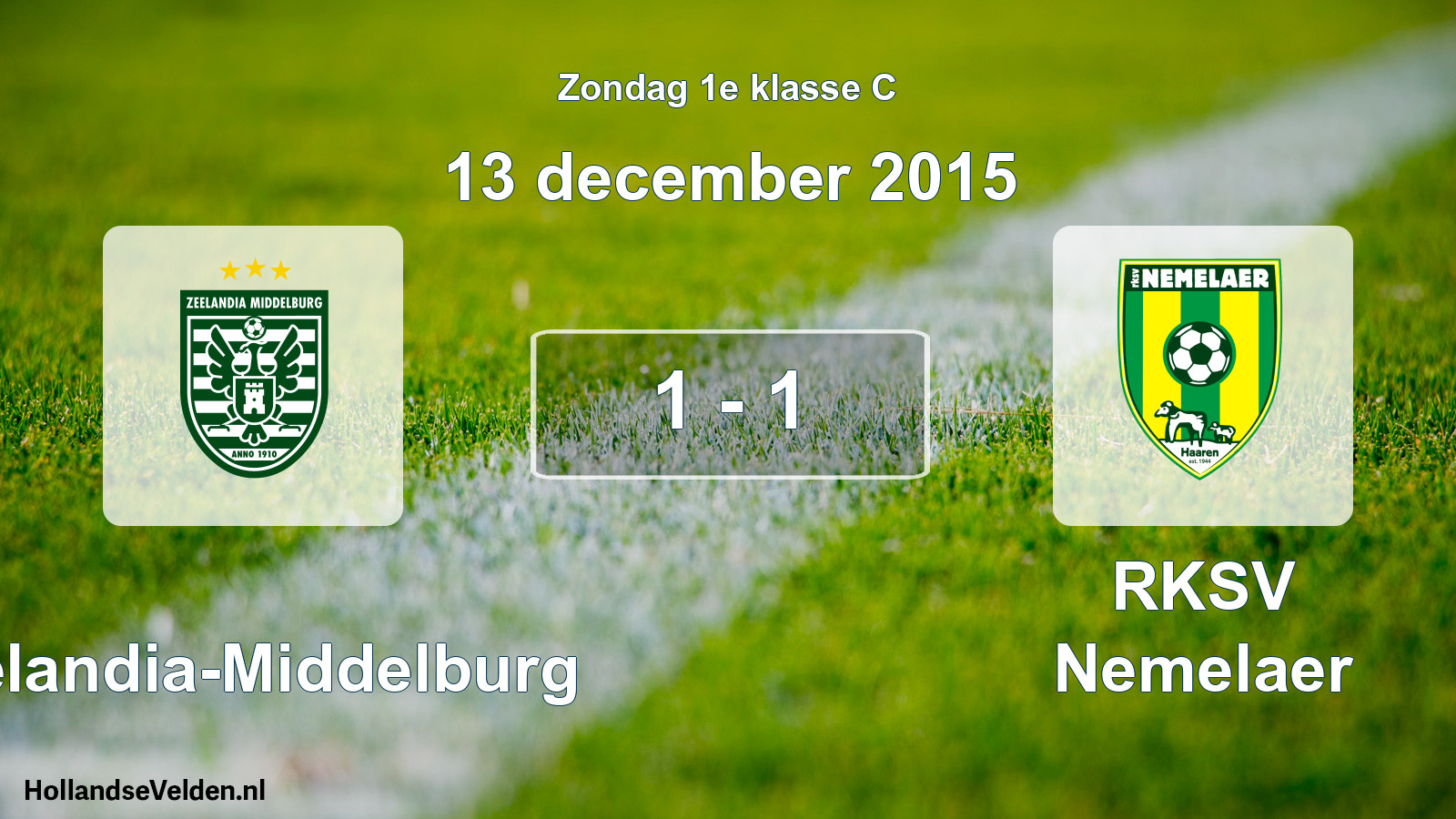 Total number of matches played: Zeelandia-Middelburg - RKSV Nemelaer 1 - 1 (13 December 2015)