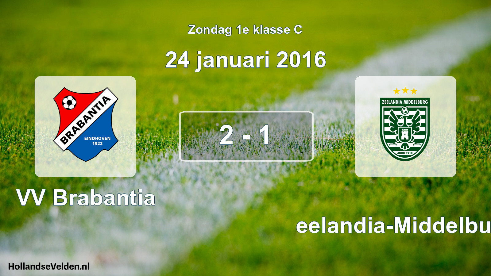 Total number of matches played: VV Brabantia - Zeelandia-Middelburg 2 - 1 (24 January 2016)