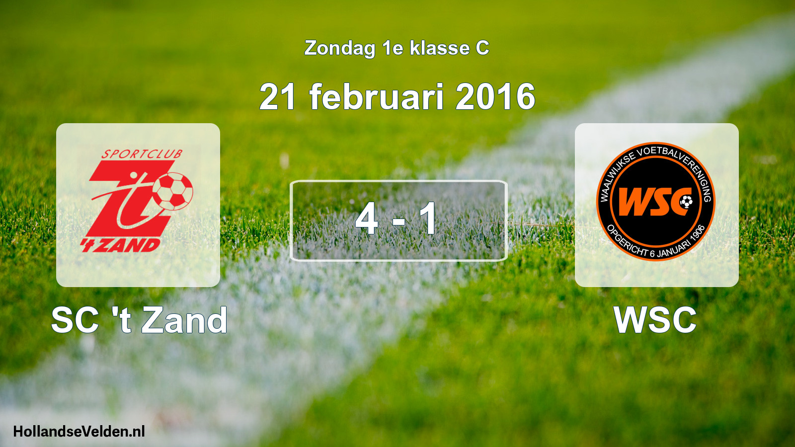 Total number of matches played: SC 't Zand - WSC 4 - 1 (21 February 2016)