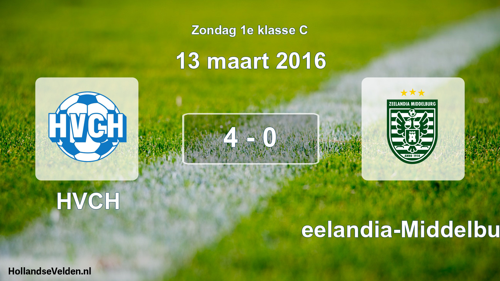 Total number of matches played: HVCH - Zeelandia-Middelburg 4 - 0 (13 March 2016)