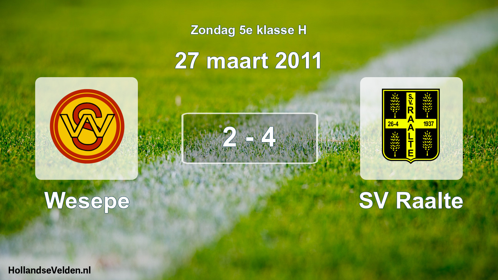 Total number of matches played: Wesepe - SV Raalte 2 - 4 (27 March 2011)