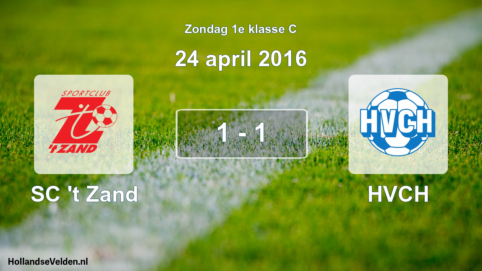 Total number of matches played: SC 't Zand - HVCH 1 - 1 (24 April 2016)