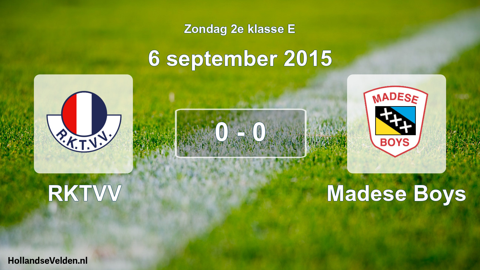 Total number of matches played: RKTVV - Madese Boys 0 - 0 (6 September 2015)
