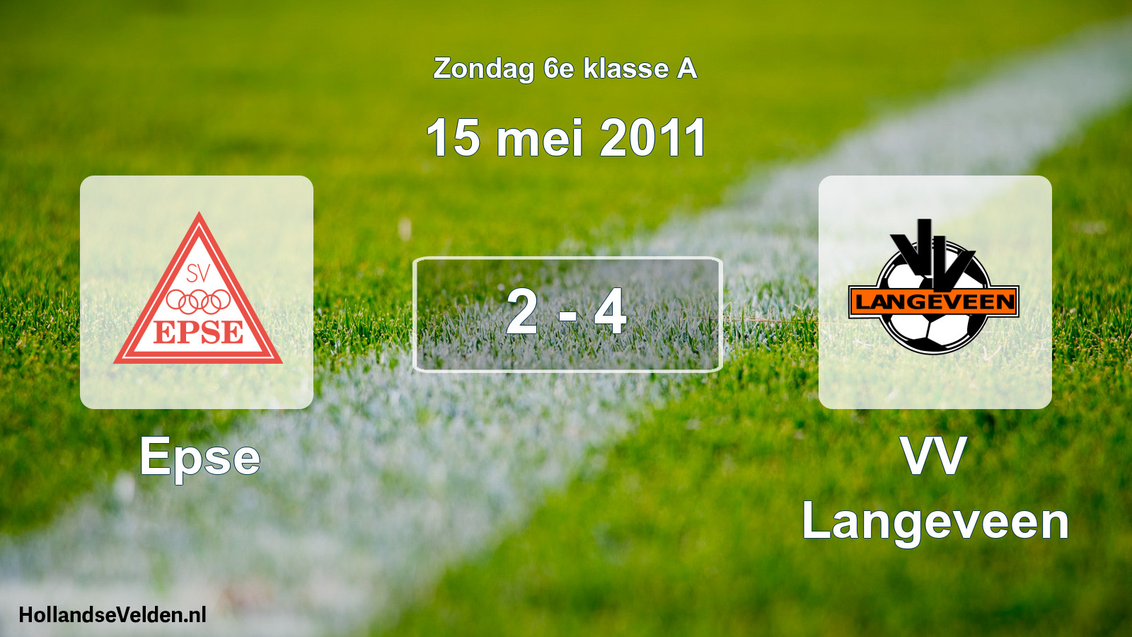 Total number of matches played: Epse - VV Langeveen 2 - 4 (15 May 2011)
