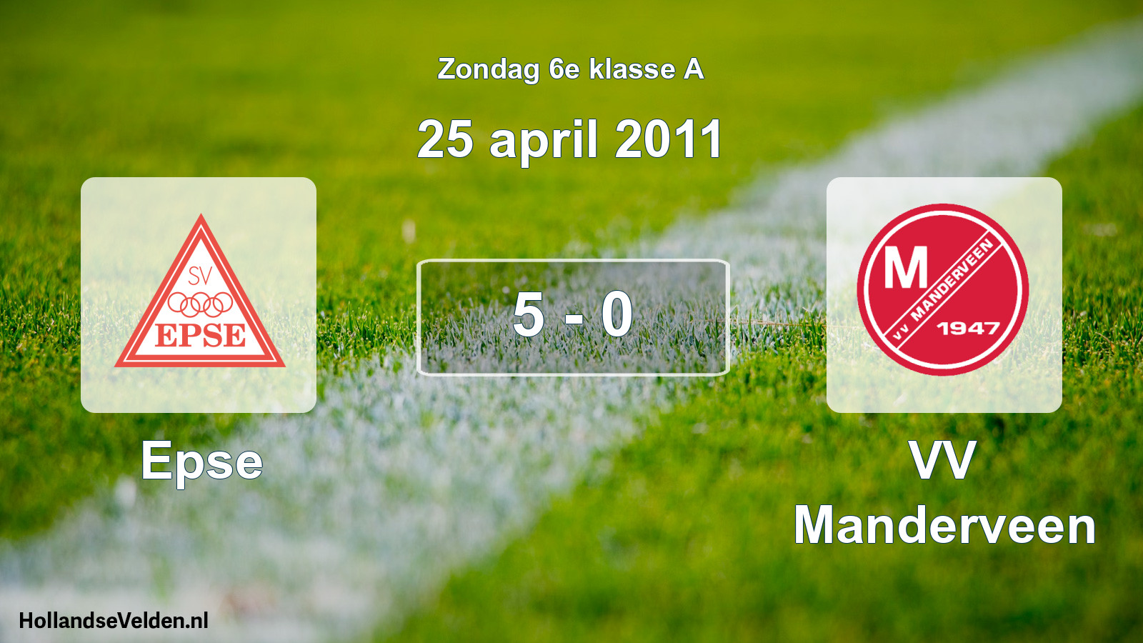 Total number of matches played: Epse - VV Manderveen 5 - 0 (25 April 2011)