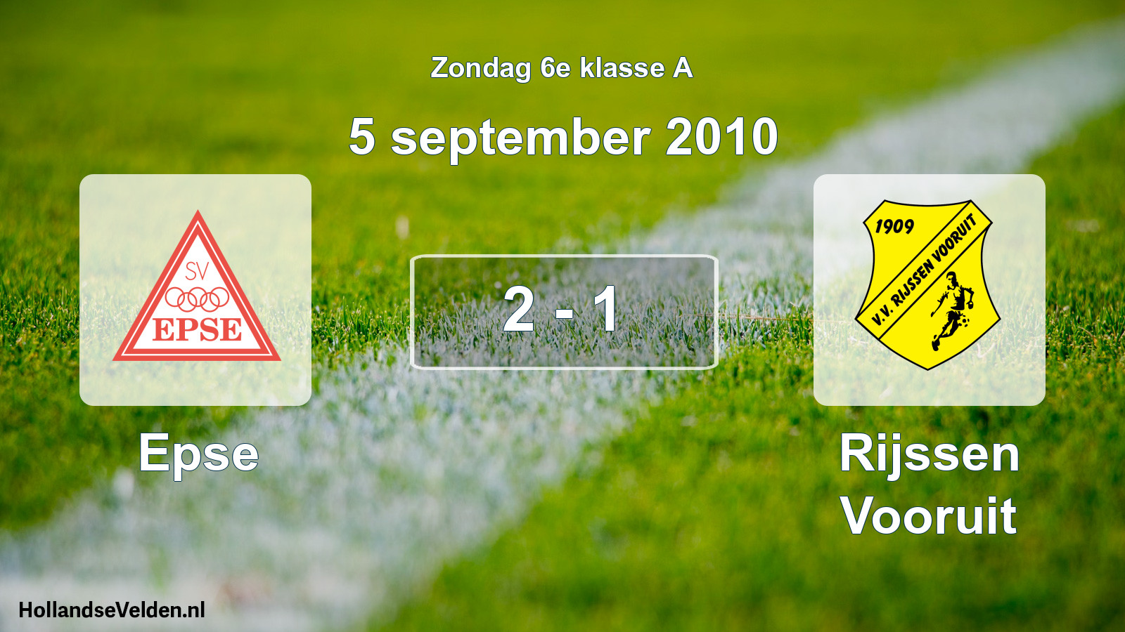 Total number of matches played: Epse - Rijssen Vooruit 2 - 1 (5 September 2010)