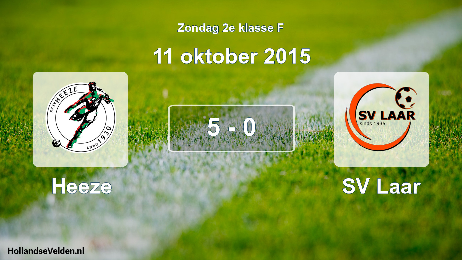 Total number of matches played: Heeze - SV Laar 5 - 0 (11 October 2015)