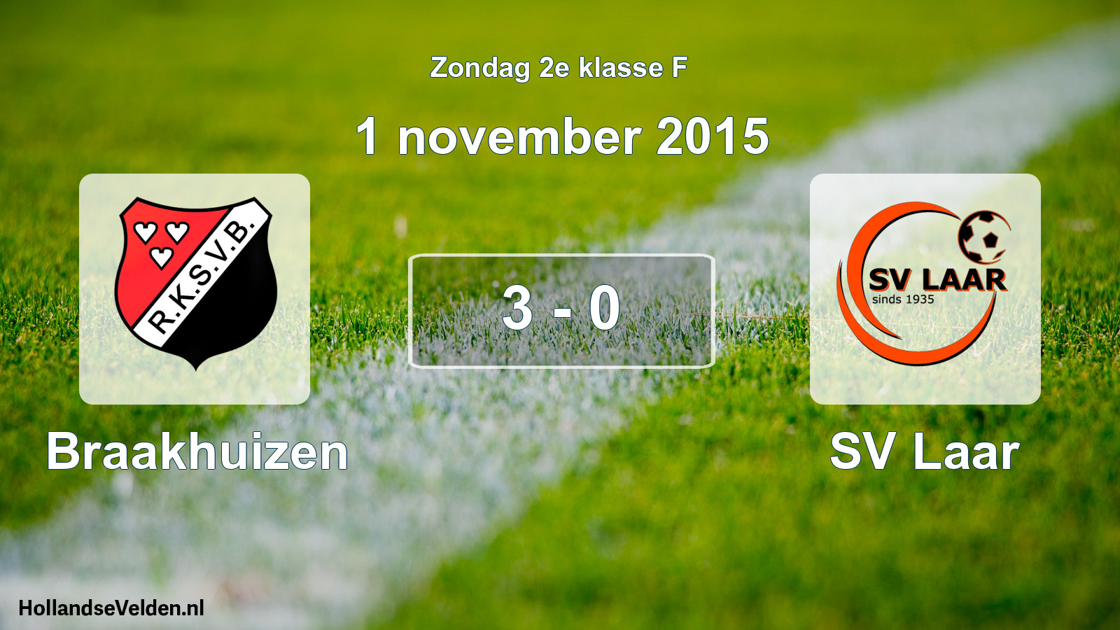 Total number of matches played: Braakhuizen - SV Laar 3 - 0 (1 November 2015)