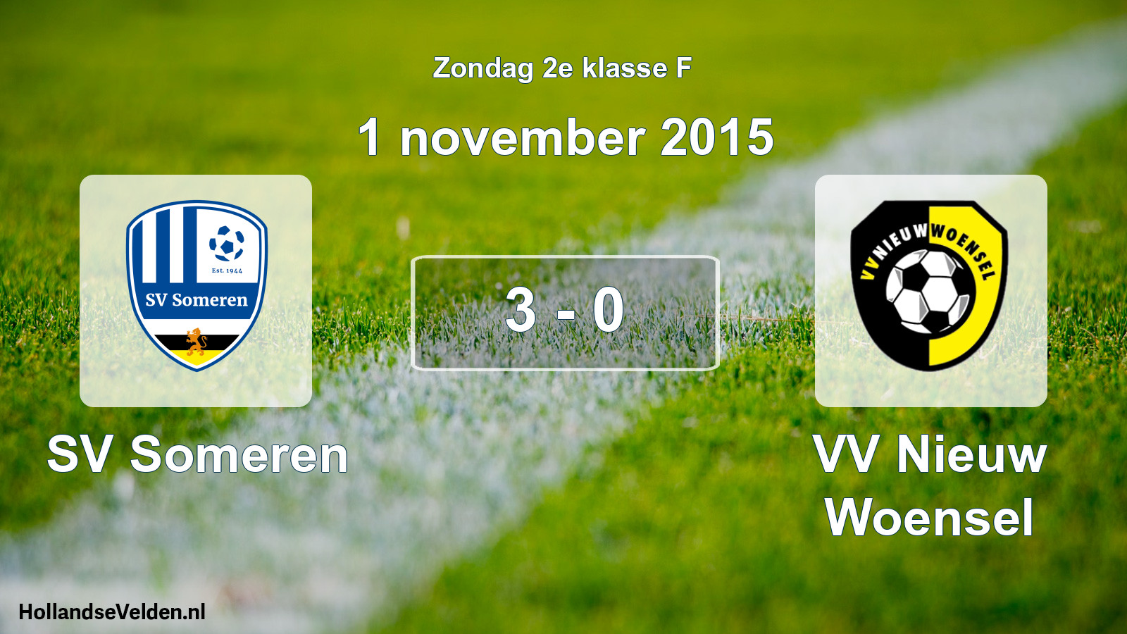 Total number of matches played: SV Someren - VV Nieuw Woensel 3 - 0 (1 November 2015)