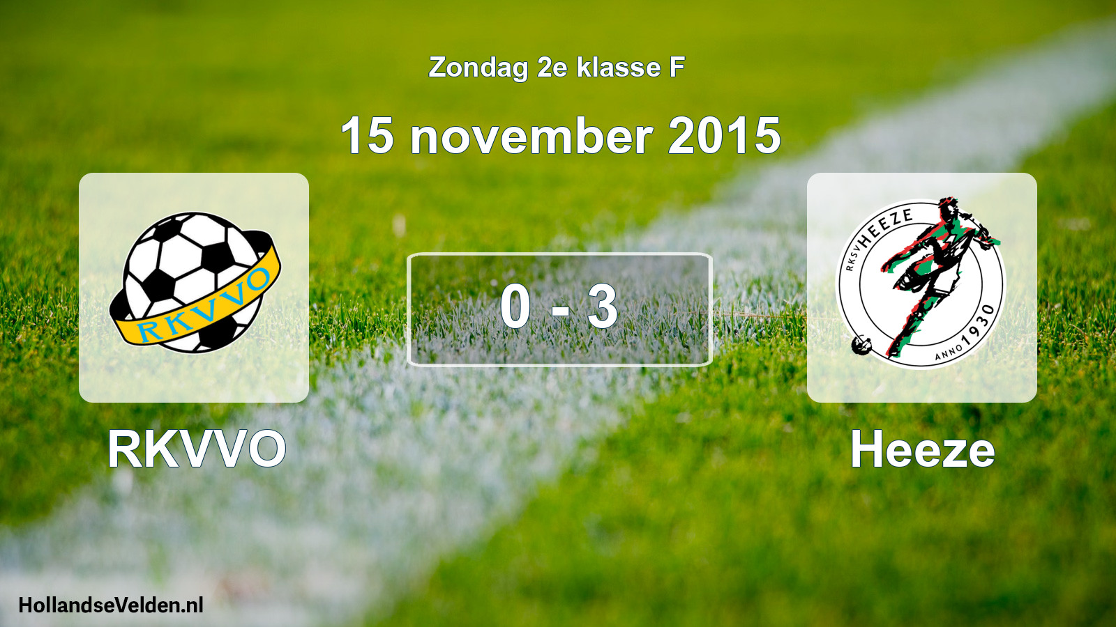 Total number of matches played: RKVVO - Heeze 0 - 3 (15 November 2015)