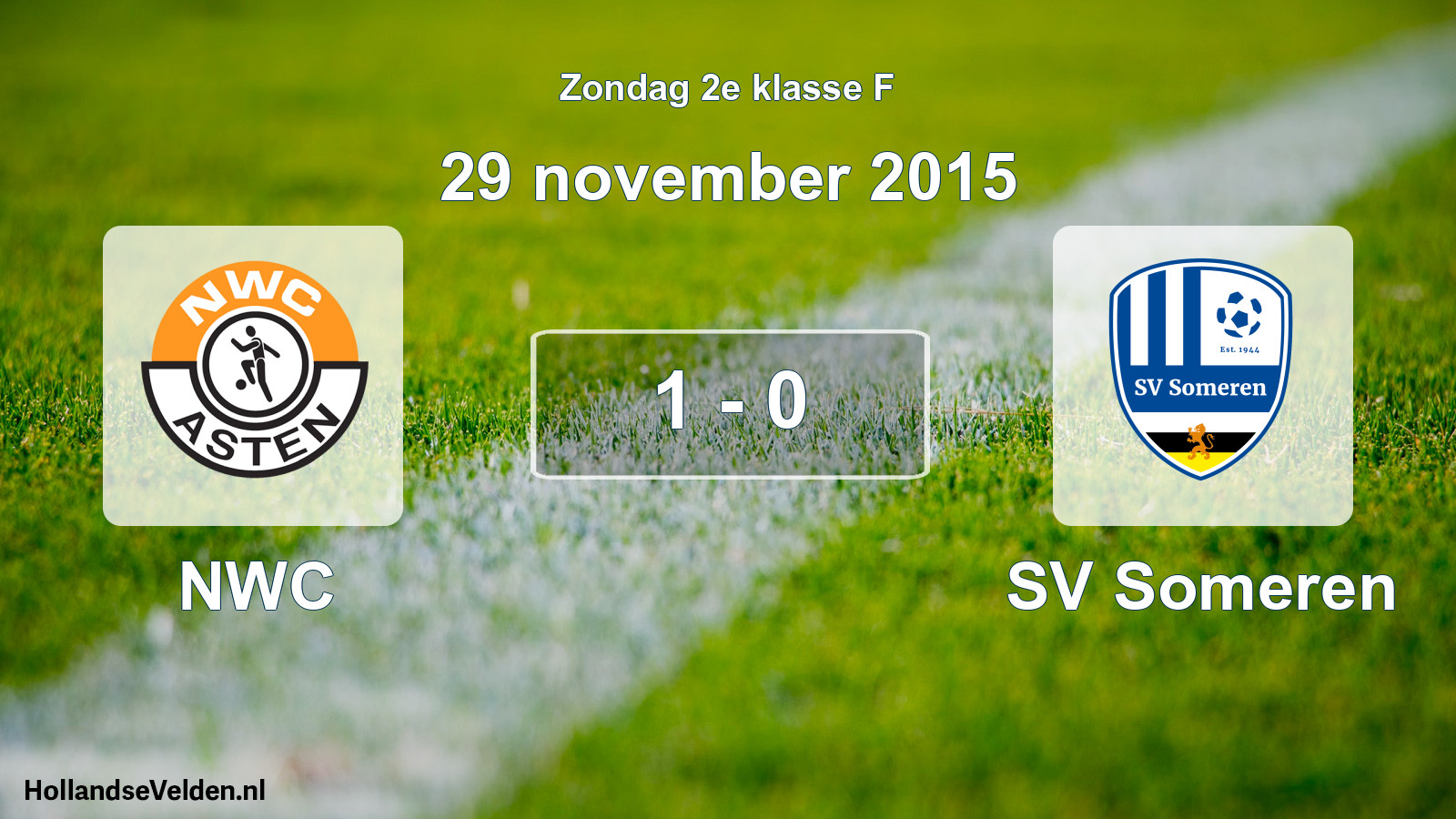 Total number of matches played: NWC - SV Someren 1 - 0 (29 November 2015)