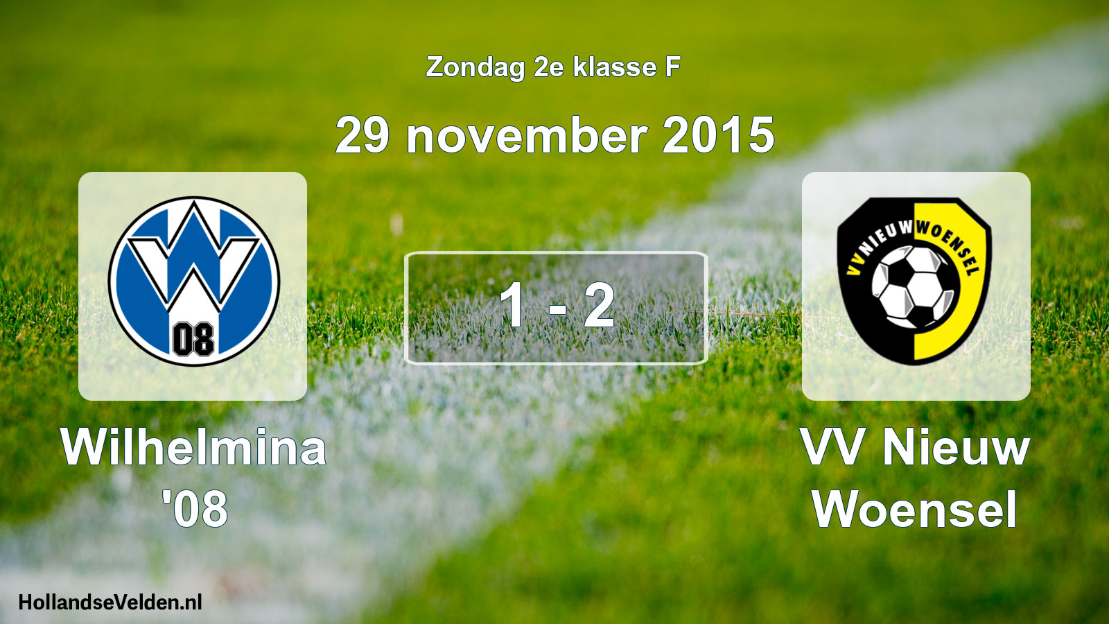 Total number of matches played: Wilhelmina '08 - VV Nieuw Woensel 1 - 2 (29 November 2015)