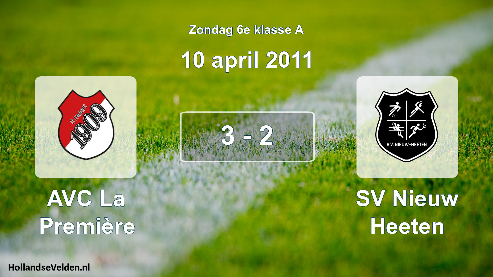 Total number of matches played: AVC La Première - SV Nieuw Heeten 3 - 2 (10 April 2011)
