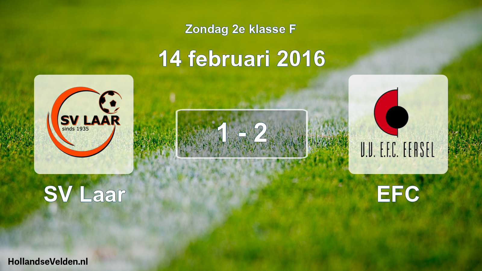 Total number of matches played: SV Laar - EFC 1 - 2 (14 February 2016)