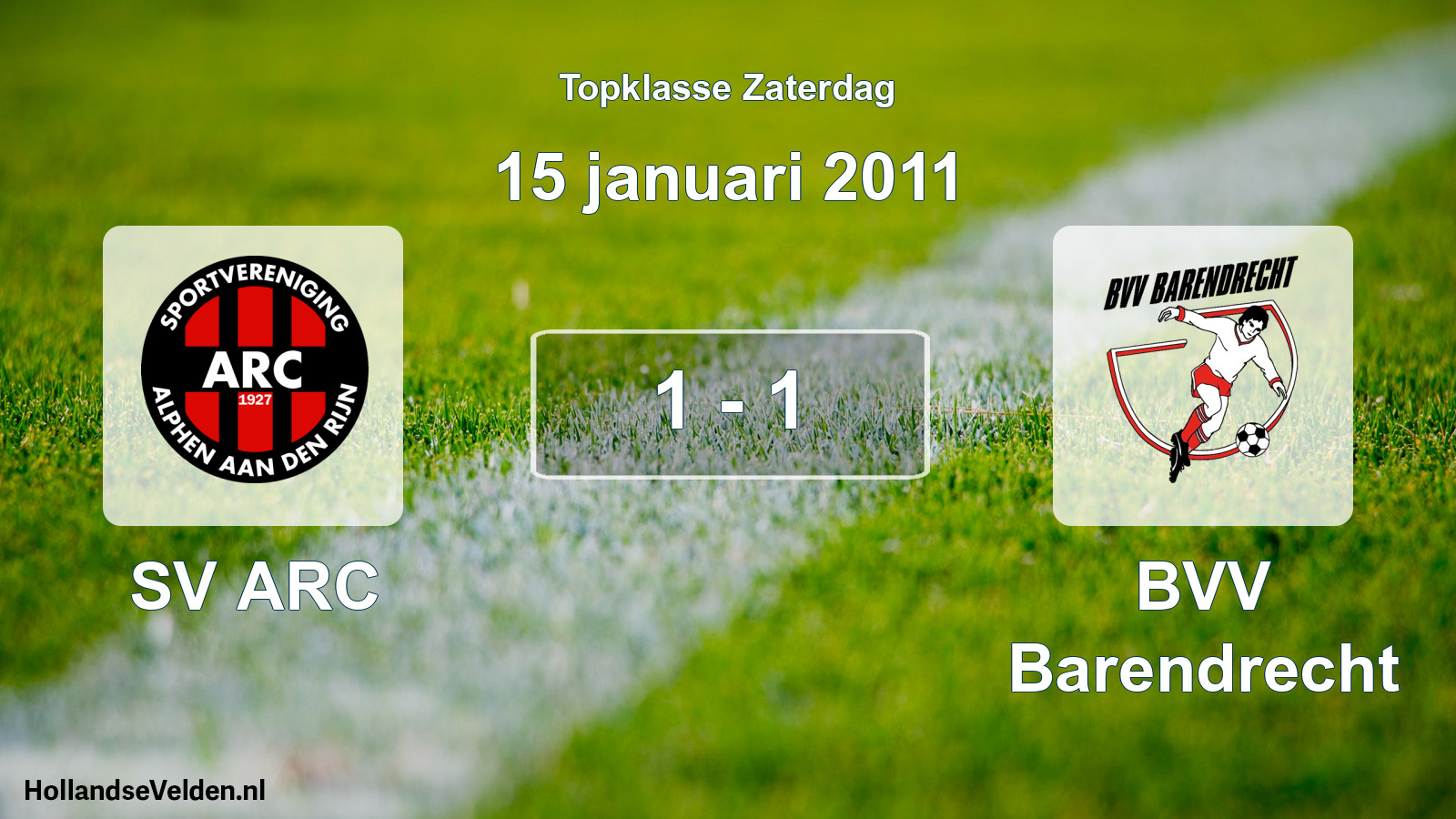 Total number of matches played: SV ARC - BVV Barendrecht 1 - 1 (15 January 2011)