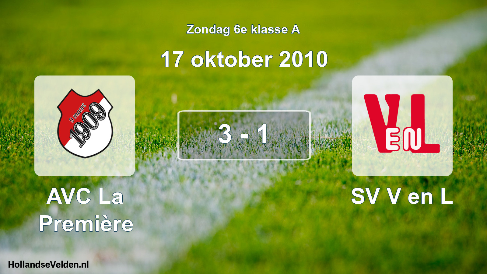 Total number of matches played: AVC La Première - SV V en L 3 - 1 (17 October 2010)
