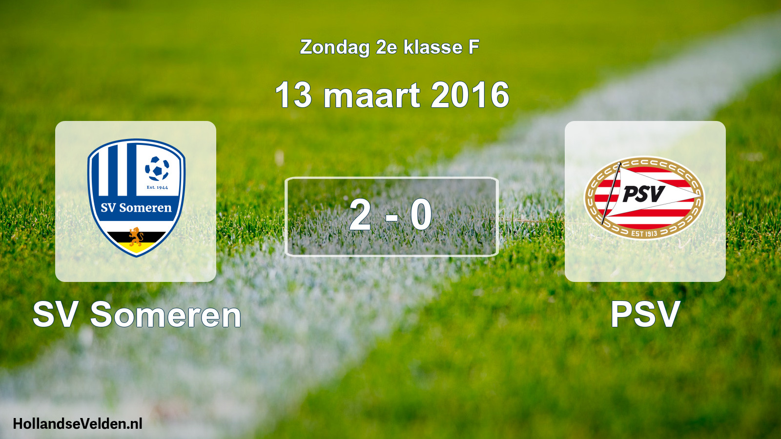 Total number of matches played: SV Someren - PSV 2 - 0 (13 March 2016)