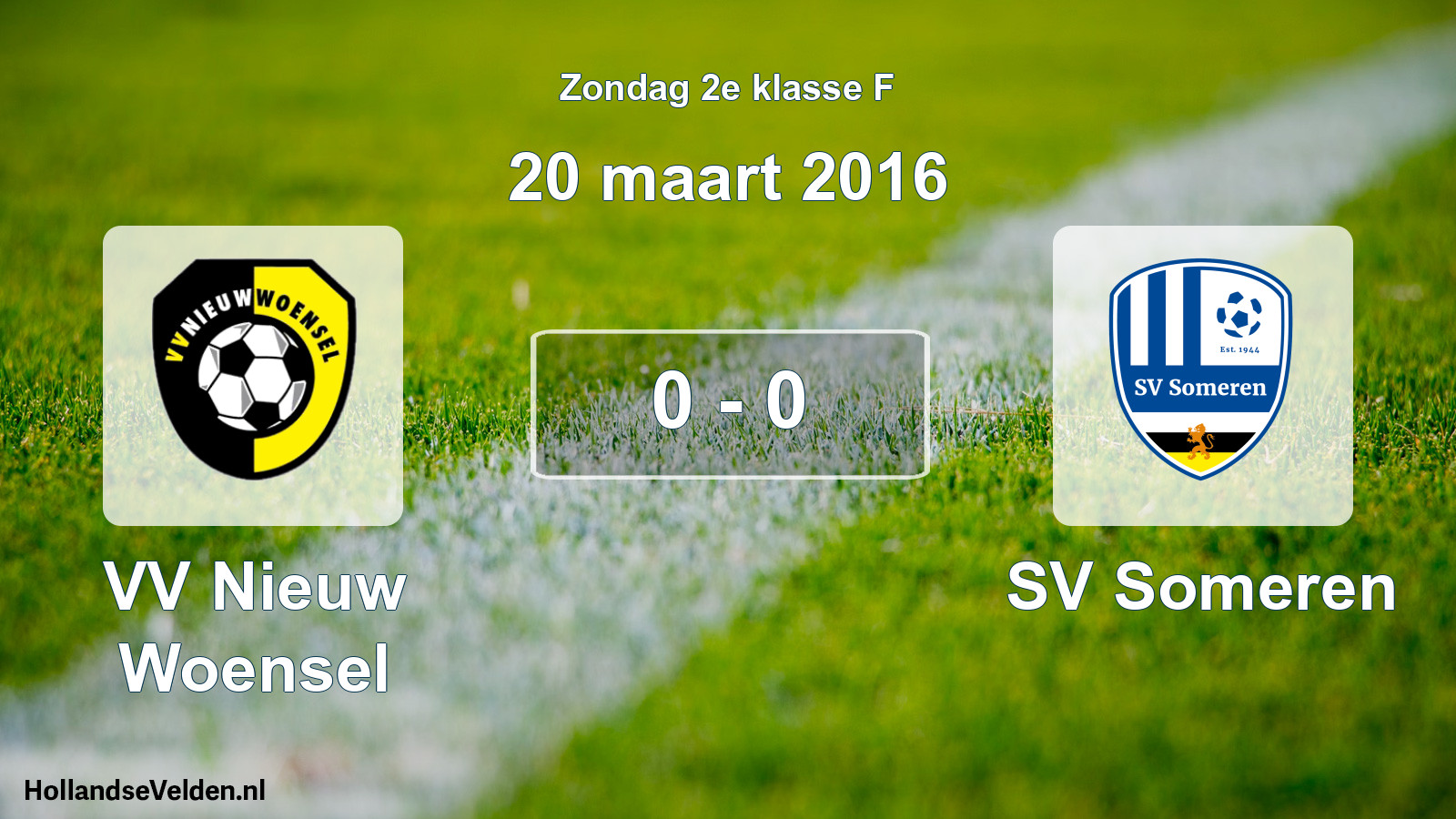 Total number of matches played: VV Nieuw Woensel - SV Someren 0 - 0 (20 March 2016)