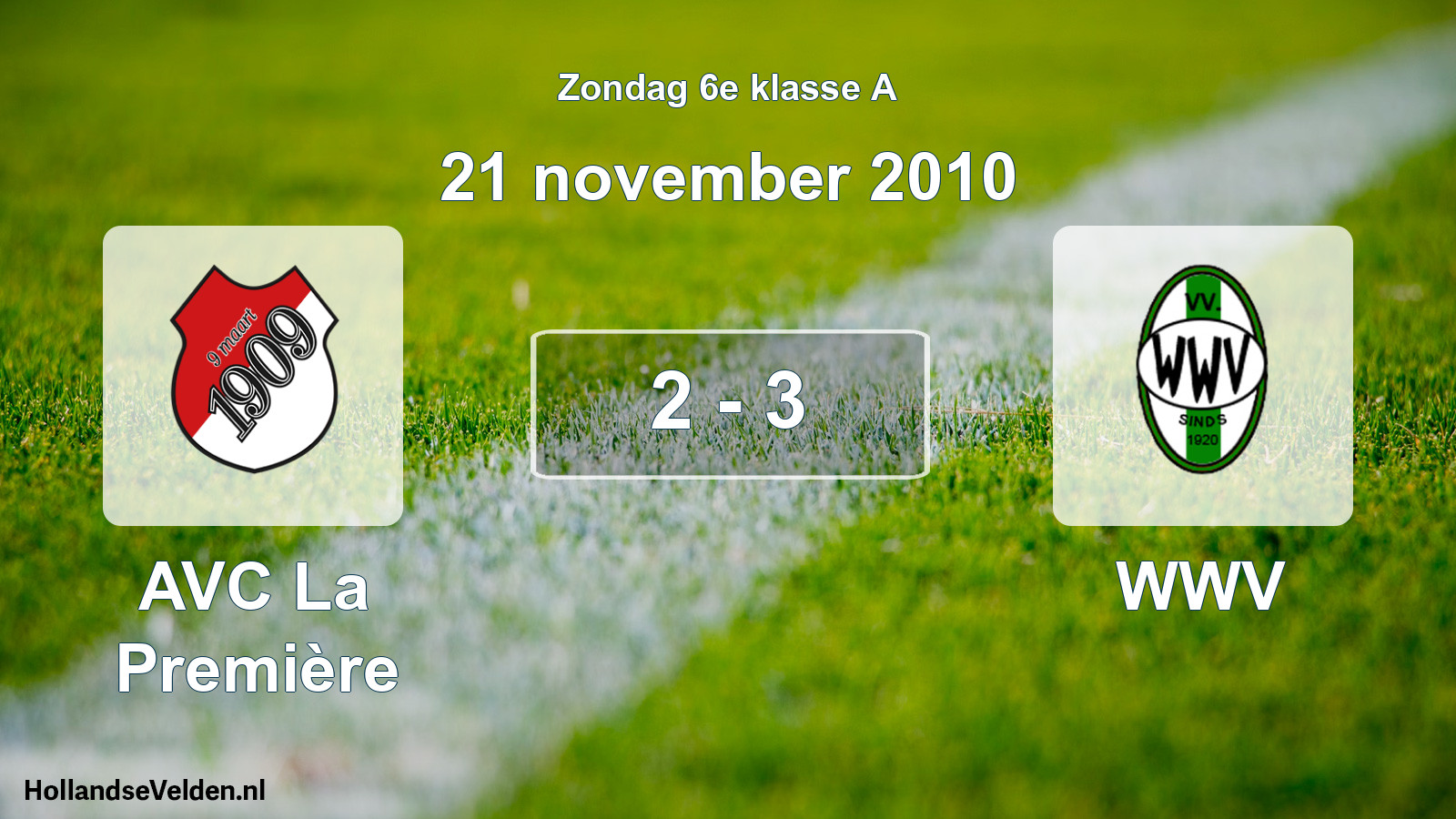 Total number of matches played: AVC La Première - WWV 2 - 3 (21 November 2010)
