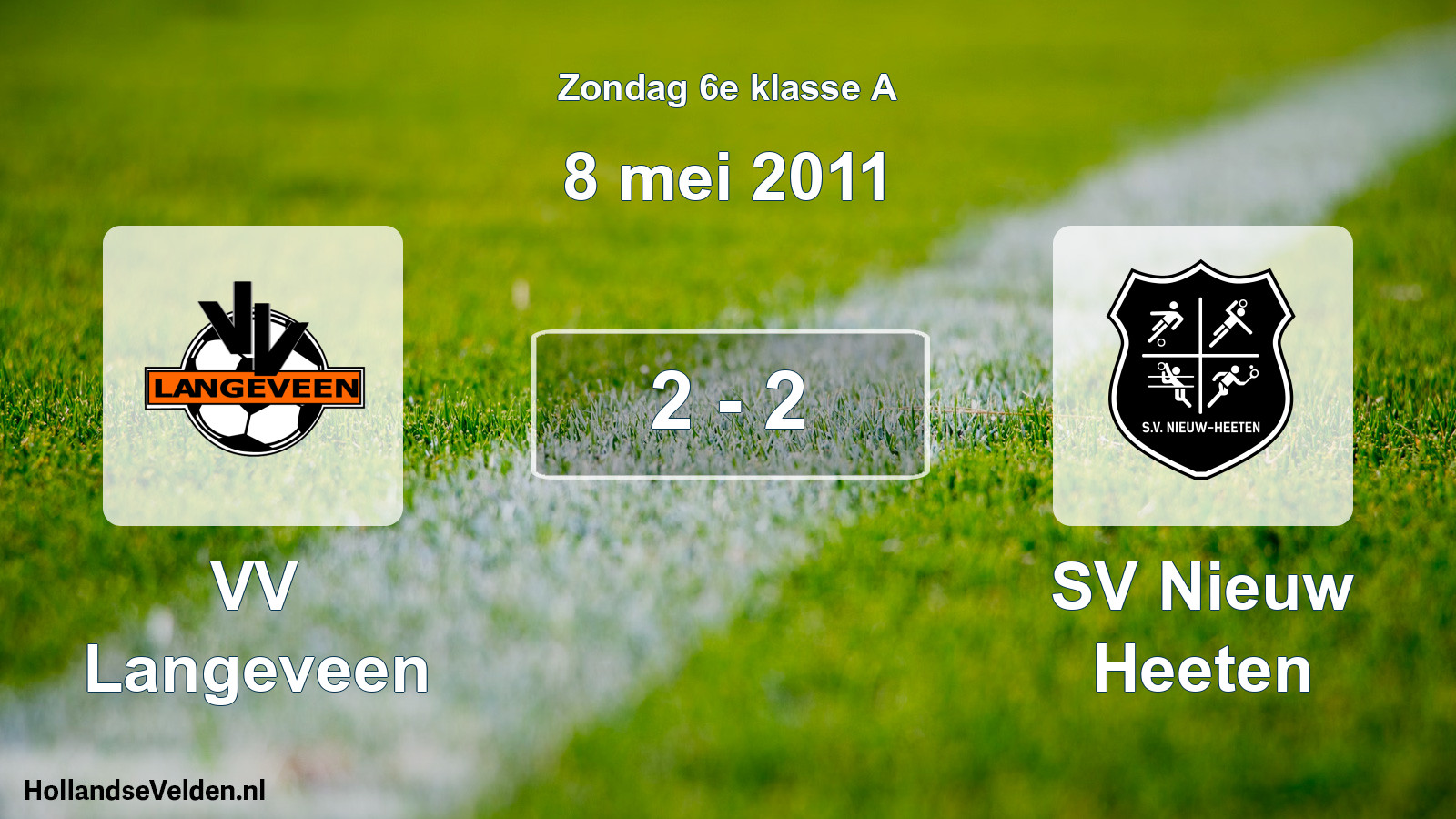 Total number of matches played: VV Langeveen - SV Nieuw Heeten 2 - 2 (8 May 2011)