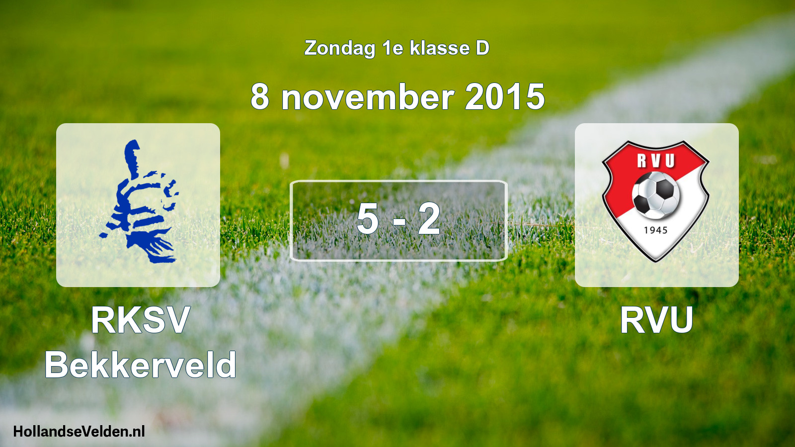 Total number of matches played: RKSV Bekkerveld - RVU 5 - 2 (8 November 2015)