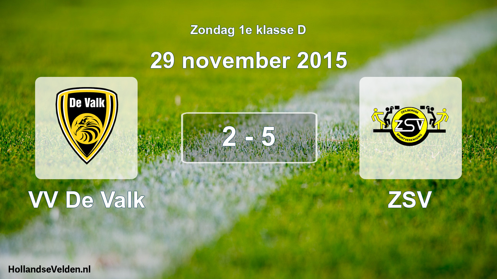 Total number of matches played: VV De Valk - ZSV 2 - 5 (29 November 2015)