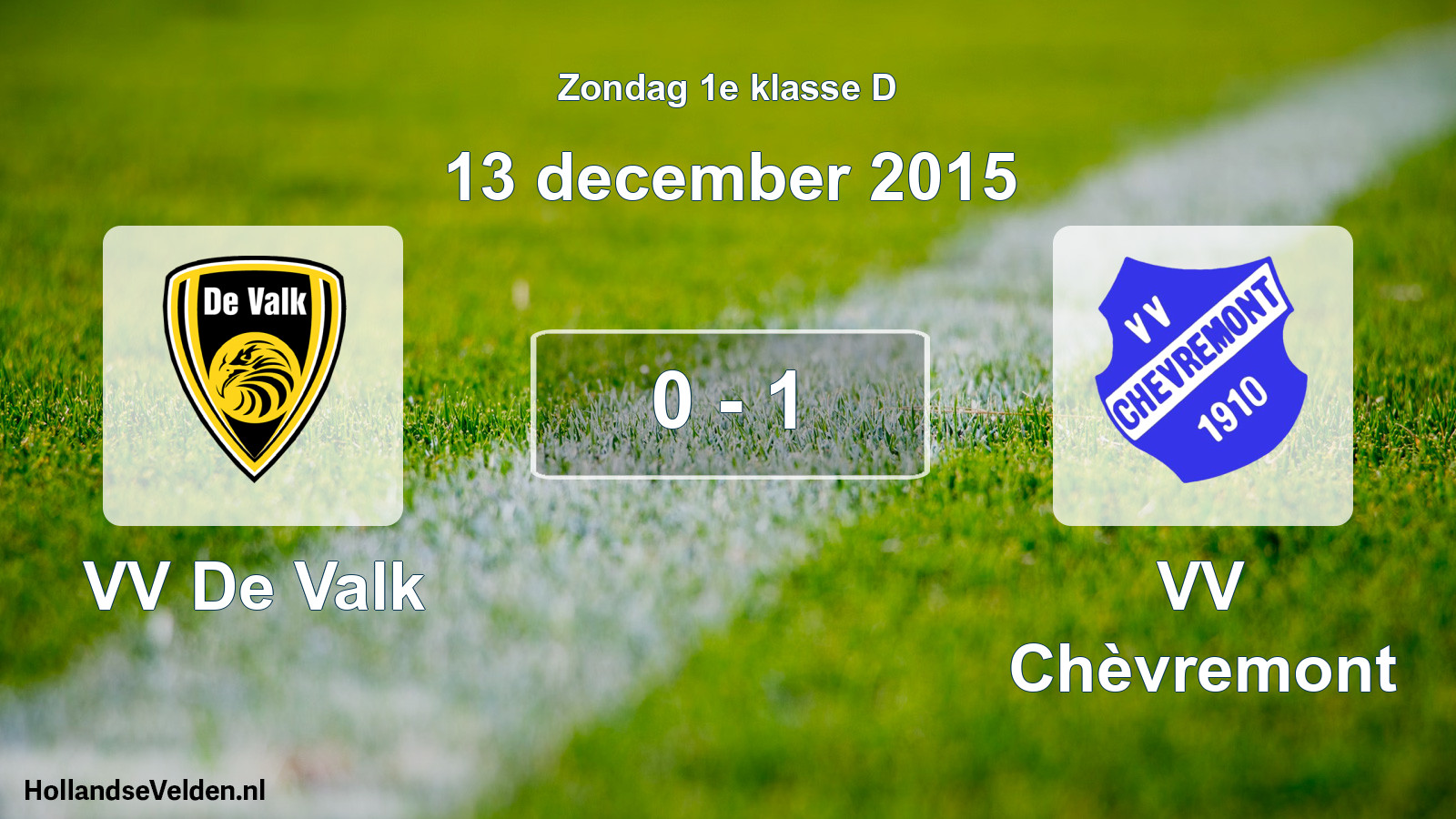 Total number of matches played: VV De Valk - VV Chèvremont 0 - 1 (13 December 2015)