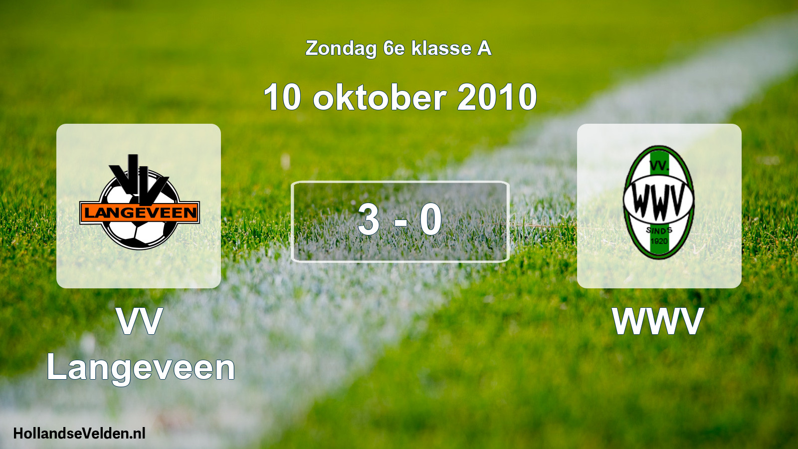 Total number of matches played: VV Langeveen - WWV 3 - 0 (10 October 2010)
