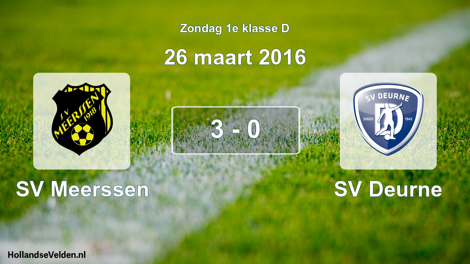 Total number of matches played: SV Meerssen - SV Deurne 3 - 0 (26 March 2016)