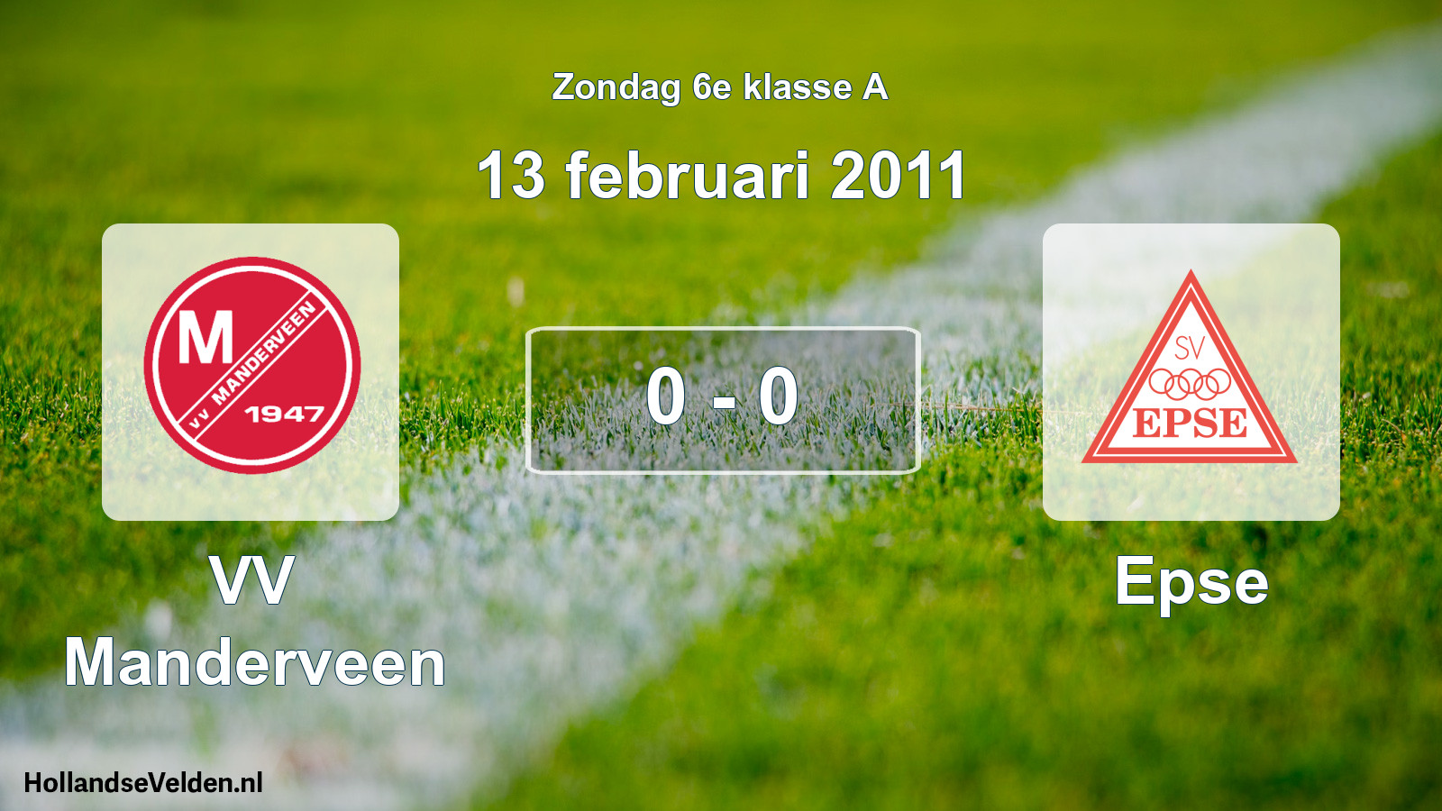 Total number of matches played: VV Manderveen - Epse 0 - 0 (13 February 2011)