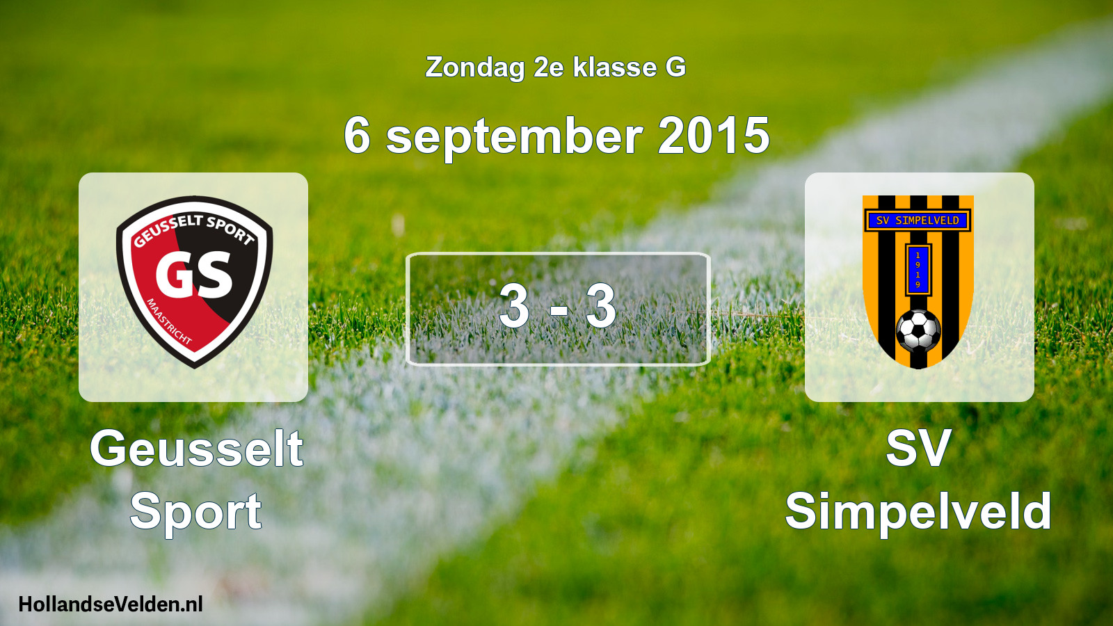 Total number of matches played: Geusselt Sport - SV Simpelveld 3 - 3 (6 September 2015)