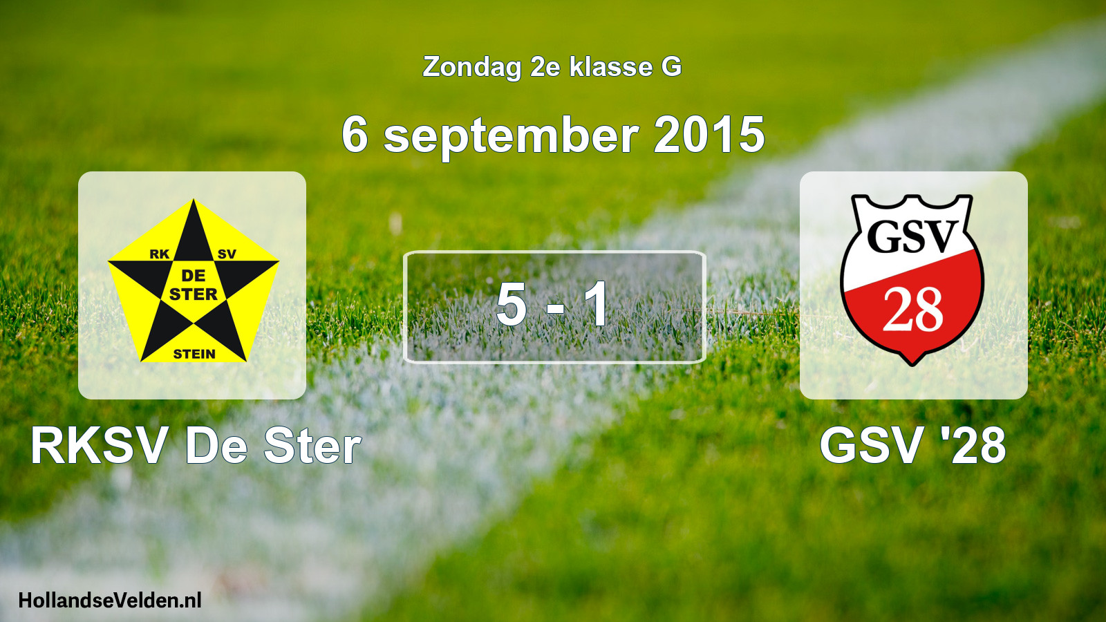 Total number of matches played: RKSV De Ster - GSV '28 5 - 1 (6 September 2015)