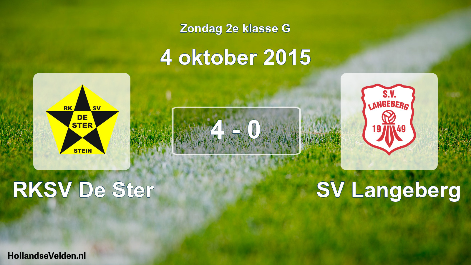 Total number of matches played: RKSV De Ster - SV Langeberg 4 - 0 (4 October 2015)