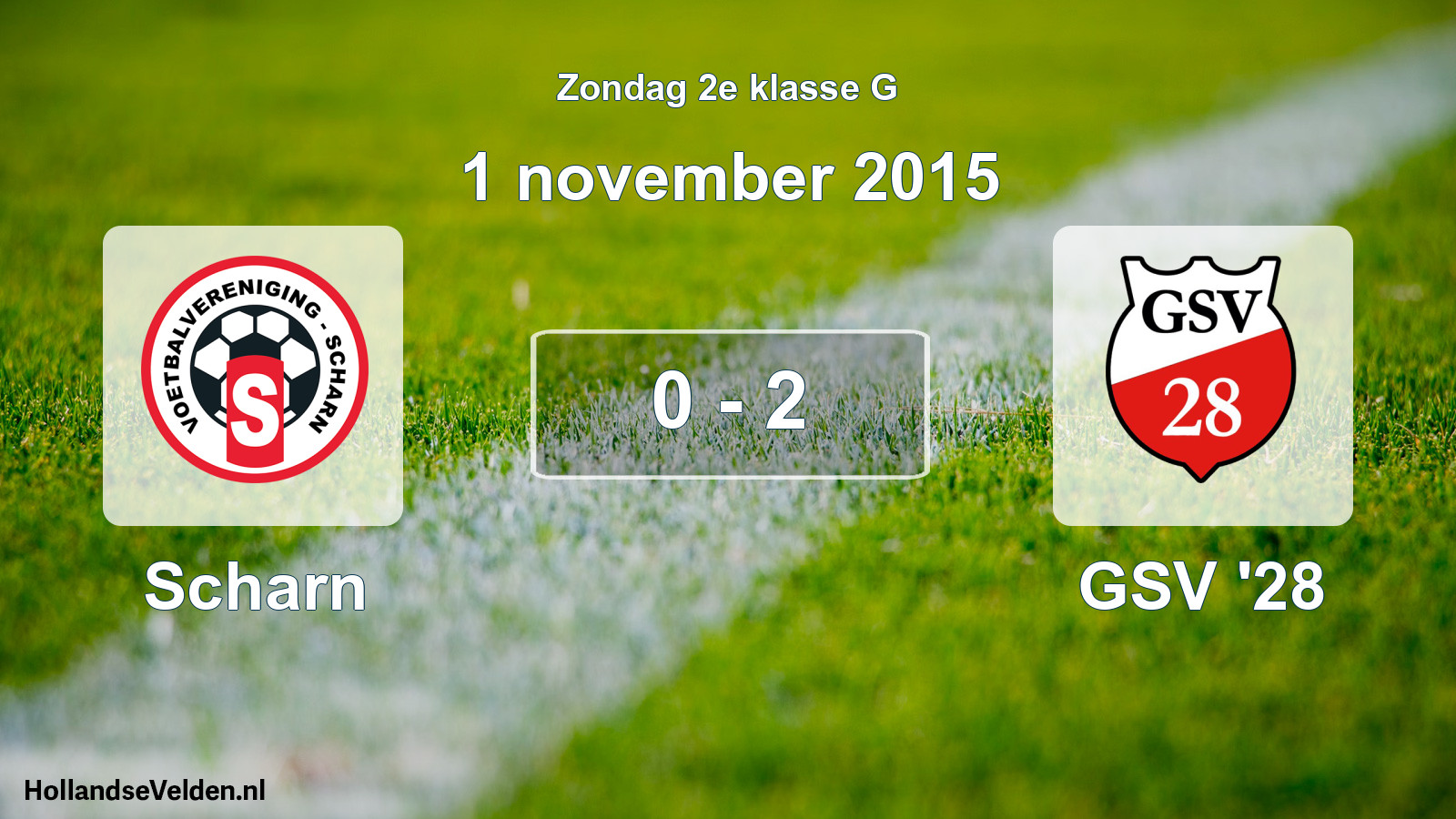 Total number of matches played: Scharn - GSV '28 0 - 2 (1 November 2015)