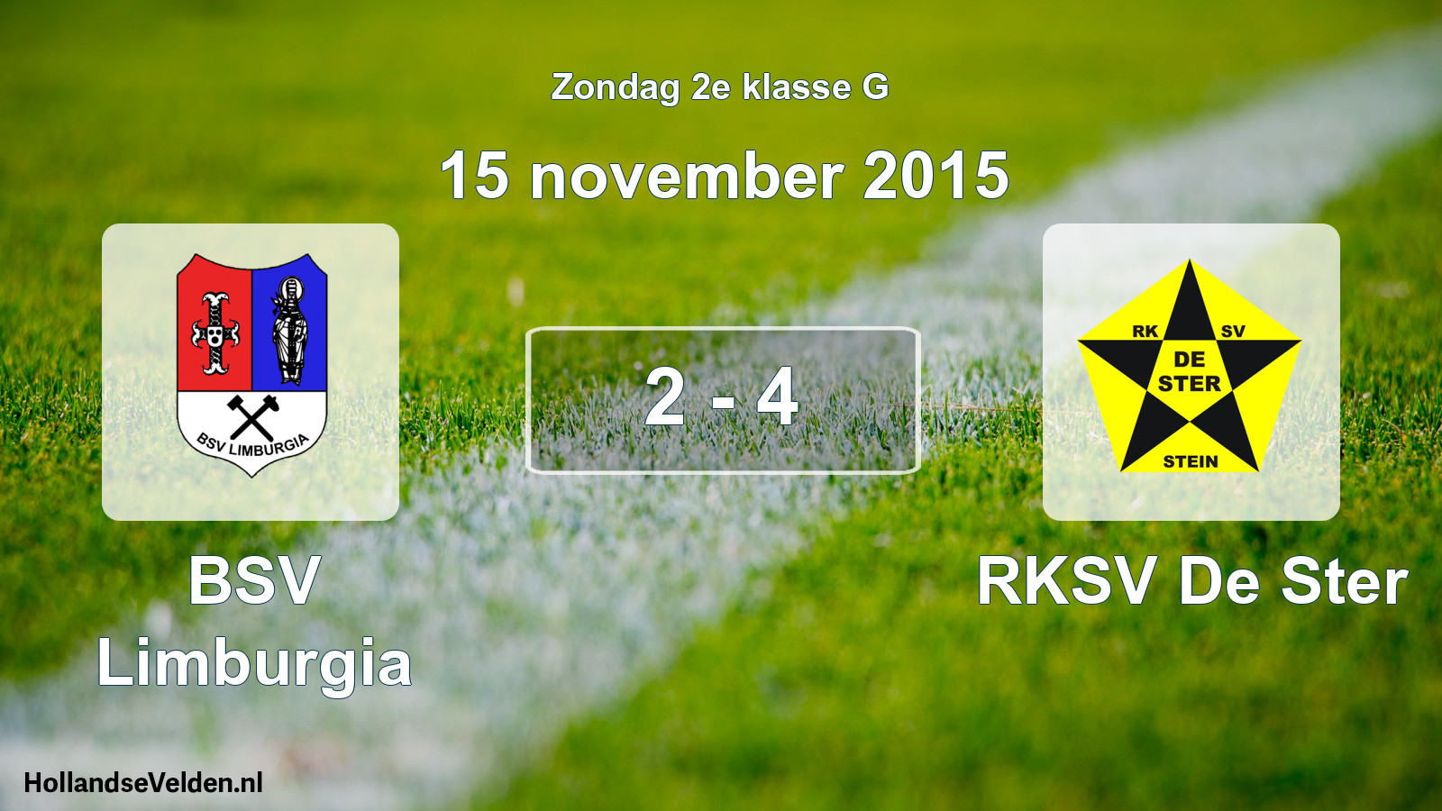 Total number of matches played: BSV Limburgia - RKSV De Ster 2 - 4 (15 November 2015)