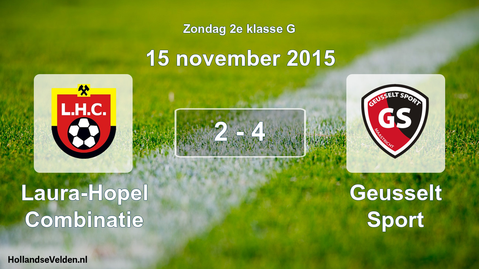 Total number of matches played: Laura-Hopel Combinatie - Geusselt Sport 2 - 4 (15 November 2015)