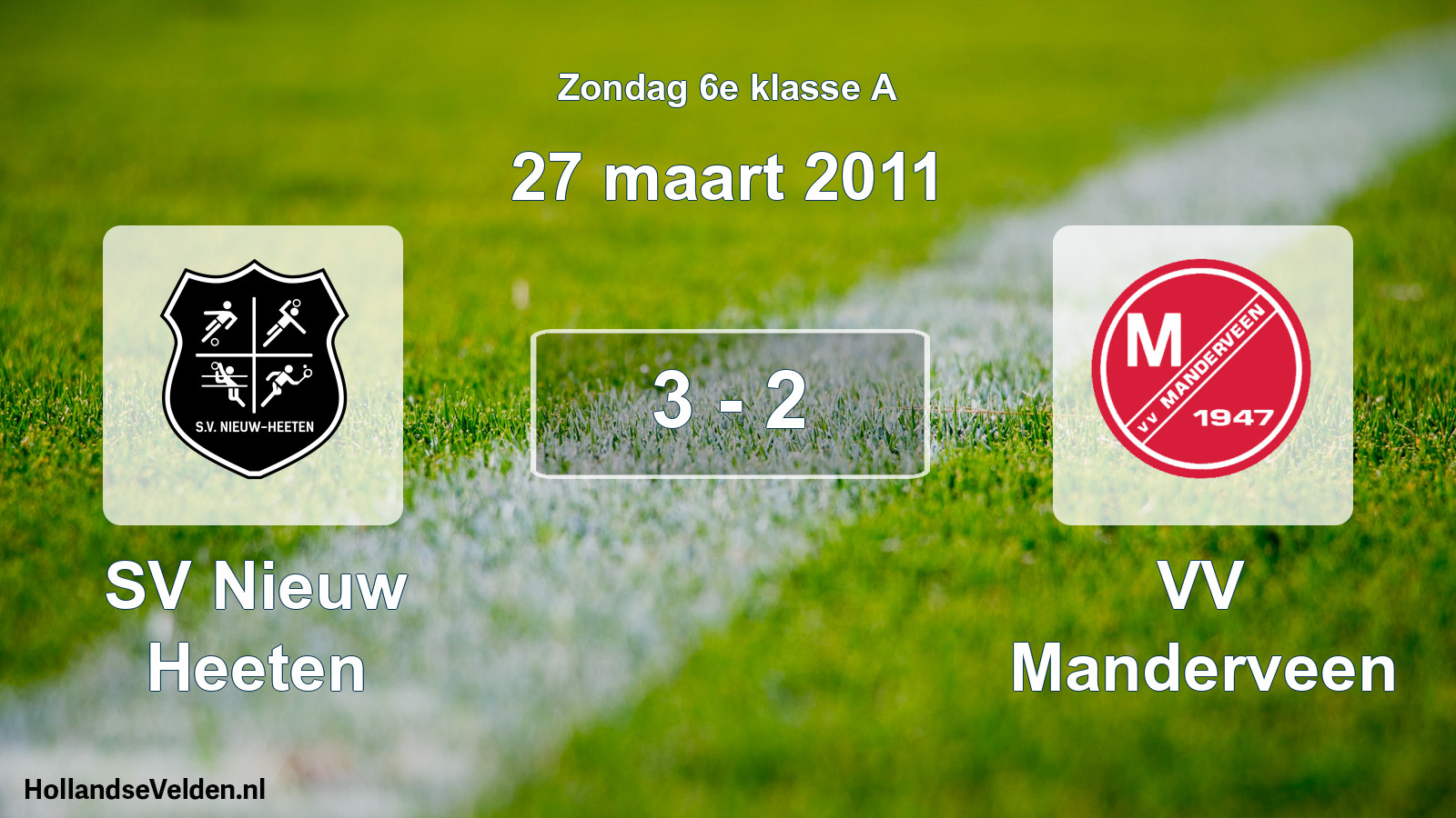 Total number of matches played: SV Nieuw Heeten - VV Manderveen 3 - 2 (27 March 2011)